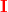 \mathbf{\color{Red} I}