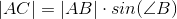 |AC| = |AB|\cdot sin(\angle B)
