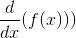 \frac{d}{dx } (f(x)))