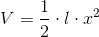 V=\frac{1}{2}\cdot l\cdot x^2