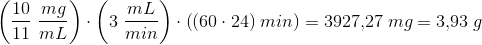 \left ( \frac{10}{11}\; \frac{mg}{mL} \right )\cdot \left ( 3\; \frac{mL}{min} \right )\cdot \left ( (60\cdot 24) \; min\right )=3927{,}27\; mg=3{,}93\; g