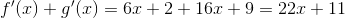 f'(x)+g'(x)=6x+2+16x+9=22x+11