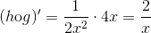 (h\textup{o}g)'=\frac{1}{2x^{2}}\cdot 4x=\frac{2}{x}