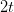 2t