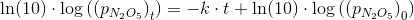 \ln(10)\cdot \log\left ( \left ( p_{N_2O_5} \right )_t \right )=-k\cdot t+\ln(10)\cdot \log\left ( \left ( p_{N_2O_5} \right )_0 \right )