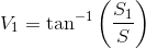 V_{1}=\tan^{-1}\left ( \frac{S_{1}}{S} \right )