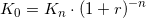 \small K_0=K_n\cdot \left ( 1+r \right )^{-n}