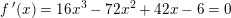 \small f{\, }'(x)=16x^3-72x^2+42x-6=0