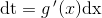 \textup{dt}=g{\, }'(x)\textup{dx}