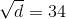 \sqrt{d}=34