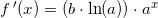 \small f{\, }'(x)=\left (b\cdot \ln(a) \right )\cdot a^x
