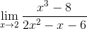 \lim_{x\rightarrow 2}\frac{x^3-8}{2x^2-x-6}