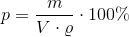 p=\frac{m}{V\cdot \varrho }\cdot 100\%