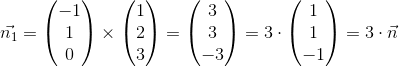 \vec{n_1}=\begin{pmatrix} -1\\1 \\ 0 \end{pmatrix}\times\begin{pmatrix} 1\\2 \\ 3 \end{pmatrix}=\begin{pmatrix} 3\\3 \\ -3 \end{pmatrix}=3\cdot \begin{pmatrix} 1\\1 \\ -1 \end{pmatrix}=3\cdot \vec{n}
