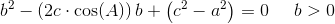b^2-\left (2c\cdot \cos(A) \right )b+\left (c^2-a^2 \right )=0\; \; \; \; \; b> 0