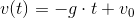 v(t)=-g\cdot t+v_{0}