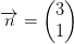 \overrightarrow{n}=\begin{pmatrix} 3\\1 \end{pmatrix}