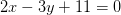 2x-3y+11=0