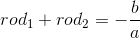 rod_1+rod_2=-\frac{b}{a}