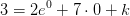 3=2e^0+7\cdot 0+k