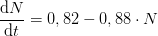 \frac{\mathrm{d} N}{\mathrm{d} t}=0,82-0,88\cdot N