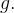 g.
