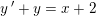 \small y{\, }'+y=x+2