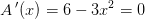 A{\, }'(x)=6-3x^2=0