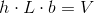 h\cdot L\cdot b=V