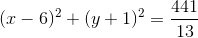 (x-6)^2+(y+1)^2=\frac{441}{13}