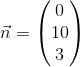 \vec{n}=\begin{pmatrix} 0\\10 \\ 3 \end{pmatrix}