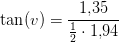 \tan(v)=\frac{1{,}35}{\tfrac{1}{2}\cdot 1{,}94}