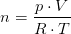 n=\frac{p\cdot V}{R\cdot T}
