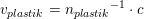 \small \small \small v_{plastik}={n_{plastik}}^{-1}\cdot c