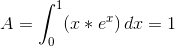 A=\int_0^1 (x*e^x)\,dx = 1