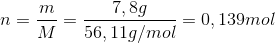 n=\frac{m}{M}=\frac{7,8g}{56,11g/mol}=0,139 mol