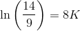 \ln\left ( \frac{14}{9} \right )=8K