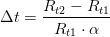 \Delta t=\frac{R_{t2}-R_{t1}}{R_{t1}\cdot \alpha }