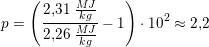 \small p=\left (\frac{2{,}31\; \frac{MJ}{kg}}{2{,}26\; \frac{MJ}{kg}}-1 \right )\cdot 10^2\approx 2{,}2