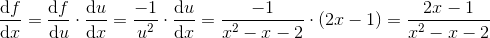 \frac{\mathrm{d} f}{\mathrm{d} x}=\frac{\mathrm{d} f}{\mathrm{d} u}\cdot\frac{\mathrm{d} u}{\mathrm{d} x}=\frac{-1}{u^2}\cdot \frac{\mathrm{d} u}{\mathrm{d} x}=\frac{-1}{x^2-x-2}\cdot (2x-1)=\frac{2x-1}{x^2-x-2}