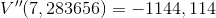 V''(7,283656)=-1144,114