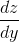 \frac{dz}{dy}
