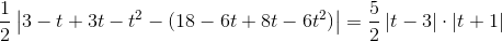 \frac{1}{2}\left | 3-t+3t-t^2-(18-6t+8t-6t^2) \right |=\frac{5}{2}\left | t-3 \right |\cdot \left | t+1 \right |
