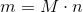 m = M \cdot n