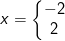 x=\left\{\begin{matrix} -2\\2 \end{matrix}\right.