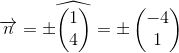 \overrightarrow{n}= \pm \widehat{\begin{pmatrix} 1\\4 \end{pmatrix}}=\pm \begin{pmatrix} -4\\1 \end{pmatrix}