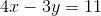 4x-3y=11