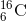 _{6}^{16}\textrm{C}