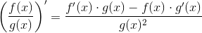 \left(\frac{f(x)}{g(x)}\right)'=\frac{f'(x)\cdot g(x)-f(x)\cdot g'(x)}{g(x)^2}