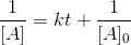 \frac{1}{[A]}=kt+\frac{1}{[A]_0}